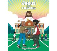 Jesus and the 2 Cool Kids