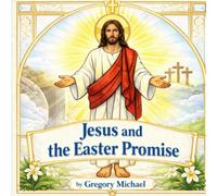 Jesus and the Easter Promise (Saints)