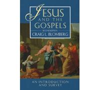 Jesus and the Gospels (2nd Edition): New Testament Introduction and Survey: Volume 1