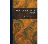 Jesus and the Law of Moses