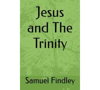 Jesus and The Trinity