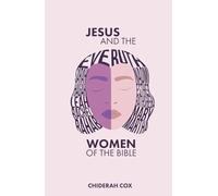 Jesus and the Women of the Bible