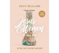 Jesus and Women: Teen Girls' Bible Study Book with Video Access