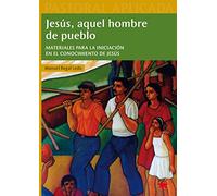 Jesus, aquel hombre del pueblo: Materiales para la iniciación en el conocimiento de Jesús: 31 (Pastoral Aplicada)