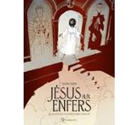 Jésus Aux Enfers (ebook)