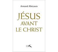 Jésus avant le Christ