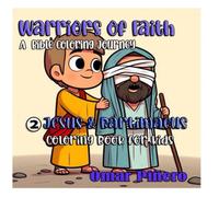 Jesus & Bartimaeus: Coloring Book for Kids (Warriors of Faith)
