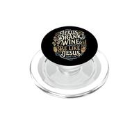Jesús Bebió Vino Sé como Jesús Divertido Cristiano Bodega Humor PopSockets PopGrip para MagSafe