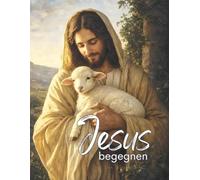 Jesus begegnen. Ein christliches Graustufen-Malbuch für Erwachsene und Jugendliche. Mit 71 Bibelversen, Herzensimpulsen und Affirmationen: Das ... der unrevidierten Elberfelder Bibel von 1905