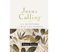 Jesus Calling, 365 Devotions with Real-Life Stories, Hardcover, with Full Scriptures: Encouragement and Reassurance for Daily Life
