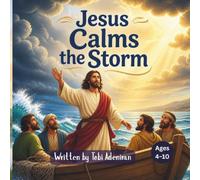 Jesus Calms the Storm