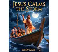 JESUS CALMS THE STORM: An excellent gift for any occasion, holiday, every day of the year.