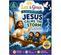 Jesus Calms the Storm - Bible Coloring and Activity Book: Coloring Pages, Mazes, Connect-the-Dots, Spot the Difference, and Educational Christian Activities