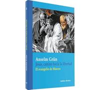 Jesus, Camino Hacia La Libertad. Evangel: El evangelio de Marcos (Teología)