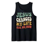 Jesus Changed My Life Ask Me How Camiseta sin Mangas
