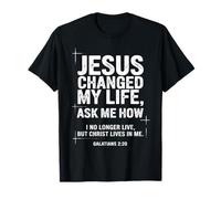 Jesus Changed My Life Ask Me How Christian Bible Versículo Camiseta