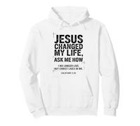 Jesus Changed My Life Ask Me How Christian Bible Versículo Sudadera con Capucha