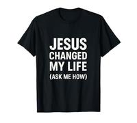 Jesus Changed My Life Ask Me How Fe Cristiana Evangelismo Camiseta