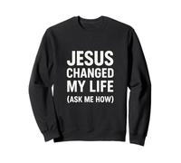 Jesus Changed My Life Ask Me How Fe Cristiana Evangelismo Sudadera