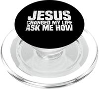 Jesus Changed My Life Ask Me How Jesus PopSockets PopGrip para MagSafe
