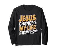 Jesus Changed My Life Ask Me How Manga Larga