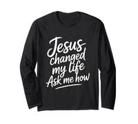 Jesus Changed My Life Ask Me How Manga Larga