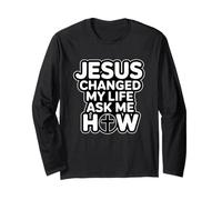 Jesus Changed My Life Ask Me How Manga Larga