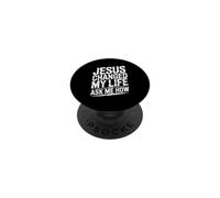 Jesus Changed My Life Ask Me How PopSockets PopGrip Adhesivo