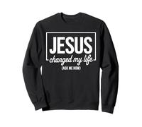 Jesus Changed My Life Ask Me How Testimonio Fe Evangelismo Sudadera