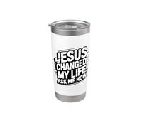 Jesus Changed My Life Ask Me How Vaso térmico de acero inoxidable de doble pared