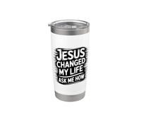 Jesus Changed My Life Ask Me How Vaso térmico de acero inoxidable de doble pared