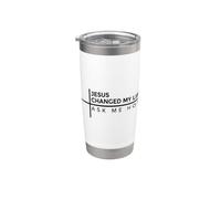 Jesus Changed My Life Ask Me How Vaso térmico de acero inoxidable de doble pared