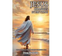 Jesus Changes Everything (Latest Edition)