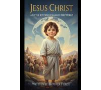 Jesus Christ. A Little Boy Who Changed The World