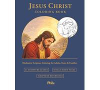 Jesus Christ Coloring Book: 33 Meditative Scripture Scenes for Adults, Teens & Families - Single-Sided Pages with Gospel Verses