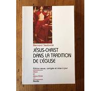 Jésus-Christ dans la tradition de l'Église N17: Pour une actualisation de la christologie de Chalcédoine, 2ème édition revue, corrigée et mise à jour (Jésus et Jésus-Christ)