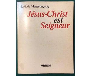 "jesus-christ est seigneur" / il est toute nouveaute le meme hier aujourd'hui et pour les siecles