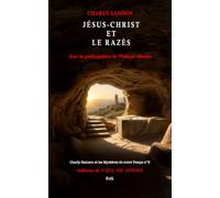 Jésus - Christ Et Le Razès: Avec la participation de Philippe Marlin (Charly Samson et les Mystères de Notre Temps)