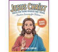 Jesus Christ facts for Young Reader and trivia :: Christian learning for Young Reader.