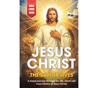 JESUS CHRIST: THE SAVIOR LIVES