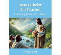 Jesus Christ the Teacher: Colouring book for children