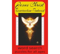 Jesus Christ Word Search Book: Word searches with easy-to-read text about his Resurrection and much more up to the Pentecost | 6x9 inches, 110 pages | Over 50 puzzles… Gifts for all ages.