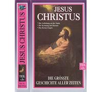 Jesus Christus - Die größte Geschichte aller Zeiten - Teil 3 [Alemania] [VHS]
