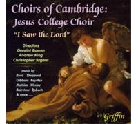 Jesus College Choir, Cambridge Jesus College Choir: I Saw the Lord (CD) Album