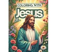 Jesus Coloring Book for Women and Kids: Picture Bible Book for Coloring: Inspirational Christian Coloring Book with Jesus Stories (Religious Coloring Books)