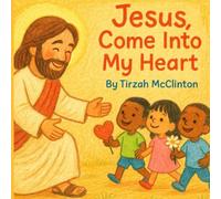 Jesus Come Into My Heart (Little Disciples Series)