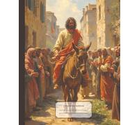 Jesus Composition Notebook: Palm Sunday on a Colt, Devotional Christian Vintage Oil Painting Journal |7.5 x 9.25, 110 Wide Rule Pages | Perfect gift ... Bible Study, Church and Faith Based Notes