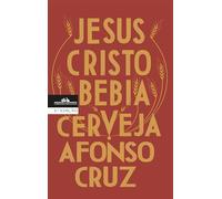 JESUS CRISTO BEBIA CERVEJA (General Fiction)