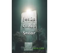 Jesús, Cristo, Señor