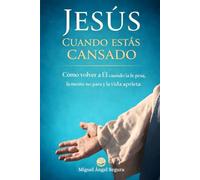 Jesús cuando estás cansado: Cómo volver a Él cuando la fe pesa, la mente no para y la vida aprieta (Jesús y yo)
